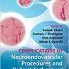 Complications of Neuroendovascular Procedures and Bailout Techniques-Original PDF