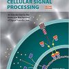 Cellular Signal Processing: An Introduction to the Molecular Mechanisms of Signal Transduction 2nd edition-Original PDF