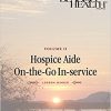 Hospice Aide On-The-Go In-services Series, Volume 2, Issue 3: Communicating with Patients-Original PDF