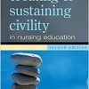Creating and Sustaining Civility in Nursing Education (Second Edition)-Original PDF