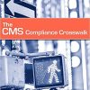 The CMS Compliance Crosswalk-Original PDF