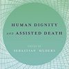 Human Dignity and Assisted Death-Original PDF