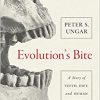 Evolution’s Bite: A Story of Teeth, Diet, and Human Origins-Original PDF