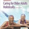 Anderson’s Caring for Older Adults Holistically 6th Edition-Original PDF