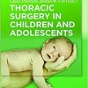 Thoracic Surgery in Children and Adolescents-Original PDF
