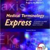 Medical Terminology Express: A Short-Course Approach by Body System 2nd edition-Original PDF