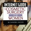 Internet Guide to Cosmetic Surgery for Women-Original PDF