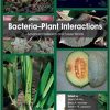 Bacteria-Plant Interactions: Advanced Research and Future Trends-Original PDF
