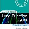 Making Sense of Lung Function Tests, Second Edition-Original PDF