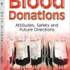 Blood Donations: Attitudes, Safety & Future Directions-Original PDF