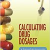 Calculating Drug Dosages: A Patient-Safe Approach to Nursing and Math-Original PDF