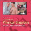 Textbook of Physical Diagnosis: History and Examination With STUDENT CONSULT Online Access, 7e (Textbook of Physical Diagnosis (Swartz))-Original PDF