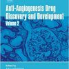 Anti-Angiogenesis Drug Discovery and Development: Volume 2-Original PDF