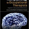 Neuropsychology for Occupational Therapists: Cognition in Occupational Performance 4th edition-Original PDF