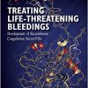 Treating Life-Threatening Bleedings: Development of Recombinant Coagulation Factor VIIa-Original PDF