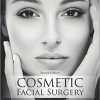Cosmetic Facial Surgery, 2e-EPUB+Videos