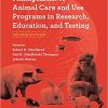 Management of Animal Care and Use Programs in Research, Education, and Testing, Second Edition-Original PDF