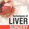 Techniques of Liver Surgery-Original PDF