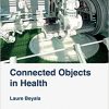 Connected Objects in Health: Risks, Uses and Perspectives-EPUB