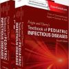 Feigin and Cherry’s Textbook of Pediatric Infectious Diseases, 2-Volume Set, 7e -Original PDF