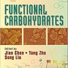 Functional Carbohydrates: Development, Characterization, and Biomanufacture -Original PDF