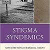 Stigma Syndemics: New Directions in Biosocial Health-Original PDF
