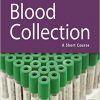 Blood Collection: A Short Course-Original PDF