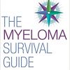 The Myeloma Survival Guide: Essential Advice for Patients and Their Loved Ones, Second Edition (Volume 2)-Original PDF