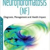 Neurofibromatosis: Diagnosis, Management and Health Impact-Original PDF