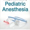 Principles and Practice of Pediatric Anesthesia-Original PDF