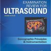 Examination Review for Ultrasound: SPI: Sonographic Principles & Instrumentation 2nd Edition-High Quality PDF