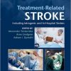Treatment-Related Stroke: Including Iatrogenic and In-Hospital Strokes-Original PDF