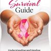 The Black Woman’s Breast Cancer Survival Guide: Understanding and Healing in the Face of a Nationwide Crisis-Original PDF