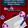 Multiple Choice Questions for Haematology and Core Medical Trainees-Original PDF