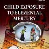 Child Exposure to Elemental Mercury (Public Health in the 21st Century)-Original PDF