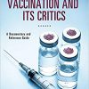 Vaccination and Its Critics: A Documentary and Reference Guide (Documentary and Reference Guides)-Original PDF