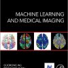 Machine Learning and Medical Imaging (Elsevier and Micca Society)-Original PDF