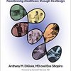 The Patient-Centered Value System: Transforming Healthcare through Co-Design-Original PDF