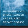 Handbook of Breast Cancer and Related Breast Disease-Original PDF