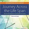 Journey Across the Life Span: Human Development and Health Promotion 5th edition Revised Reprint -Original PDF