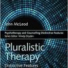 Pluralistic Therapy: Distinctive Features (Psychotherapy and Counselling Distinctive Features)-Original PDF
