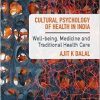 Cultural Psychology of Health in India: Well-being, Medicine and Traditional Health Care-Original PDF