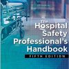 The Hospital Safety Professional’s Handbook, Fifth Edition-Original PDF