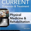 Current Diagnosis and treatment Physical Medicine and Rehabilitation – EPUB