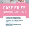 Case Files Biochemistry 3rd Edition  – EPUB