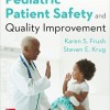 Pediatric Patient Safety and Quality Improvement – EPUB