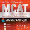 McGraw-Hill Education MCAT Chemical and Physical Foundations of Biological Systems 2015, Cross-Platform Edition – Original PDF
