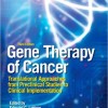 Gene Therapy of Cancer: Translational Approaches from Preclinical Studies to Clinical Implementation , Third Edition – Original PDF