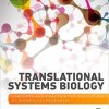 Translational Systems Biology: Concepts and Practice for the Future of Biomedical Research – Original PDF