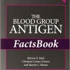 The Blood Group Antigen FactsBook, Third Edition – Original PDF